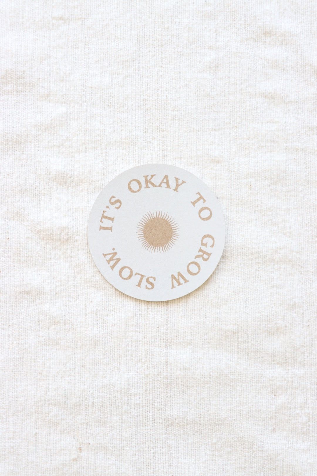 Grow Slow Sticker