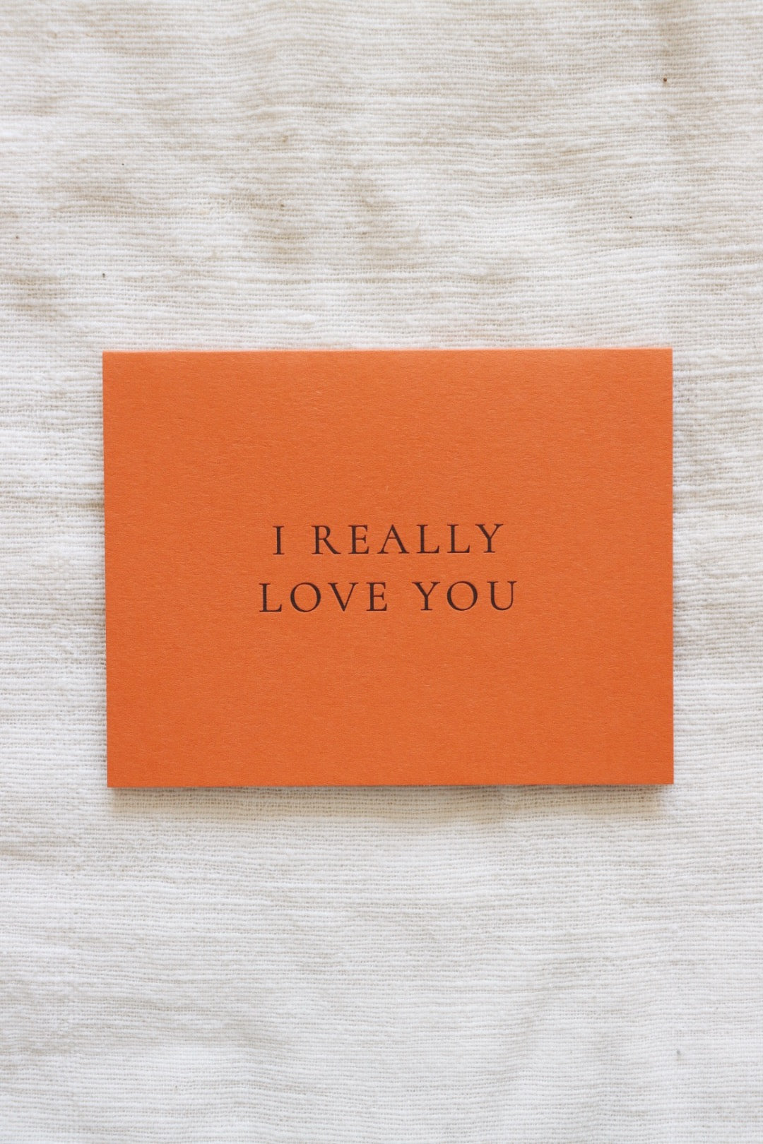 I Really Love You Card