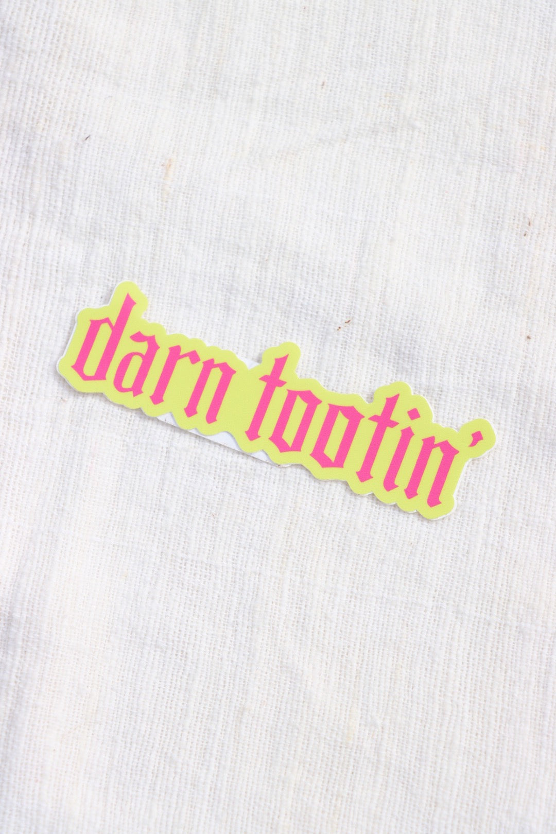 Darn Tootin&