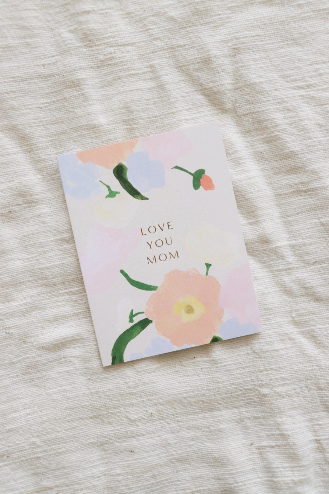 Love You Mom Florals Card