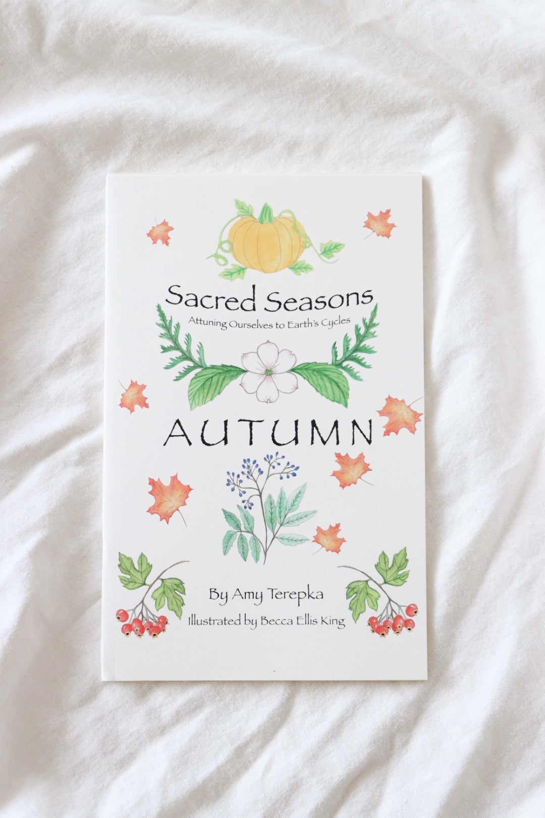 Sacred Seasons: Autumn